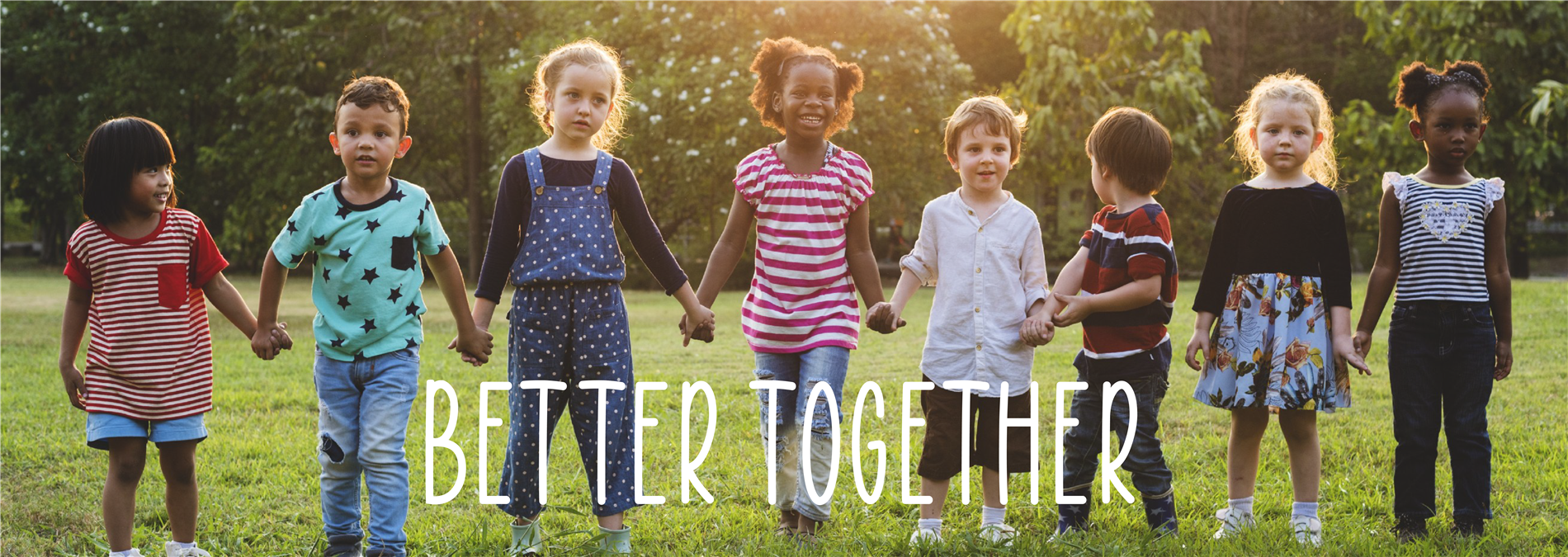 Photo of students holding hands with the text Better Toghether 