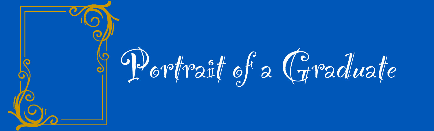 Portrait of a Graduate