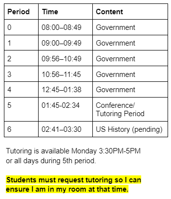 Schedule displaying class schedule and tutoring time. Tutoring is Monday 3:30-5PM or any day during 5th period by request