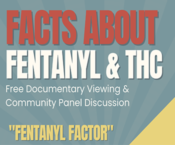  Facts about Fentanyl: Free Documentary Viewing and Panel Discussion