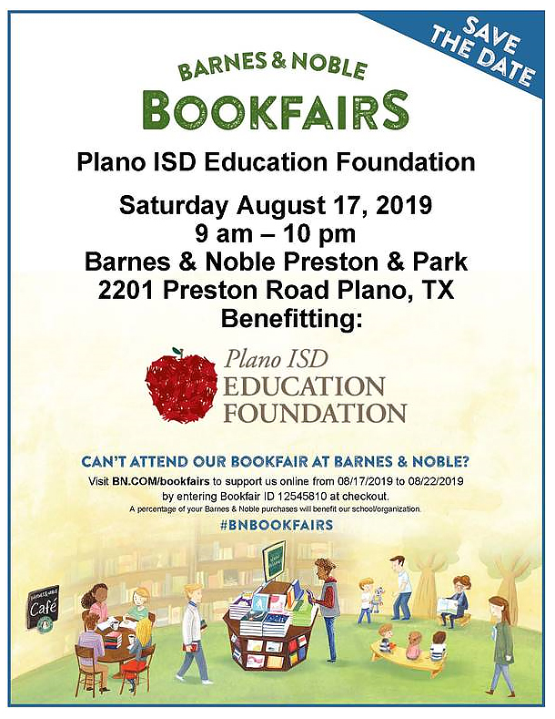 Barnes & Noble/PISD Education Foundation - Sat. 8/7 9-10 a.m., 2201 Preston Rd. Plano #BNBOOKFAIRS. 