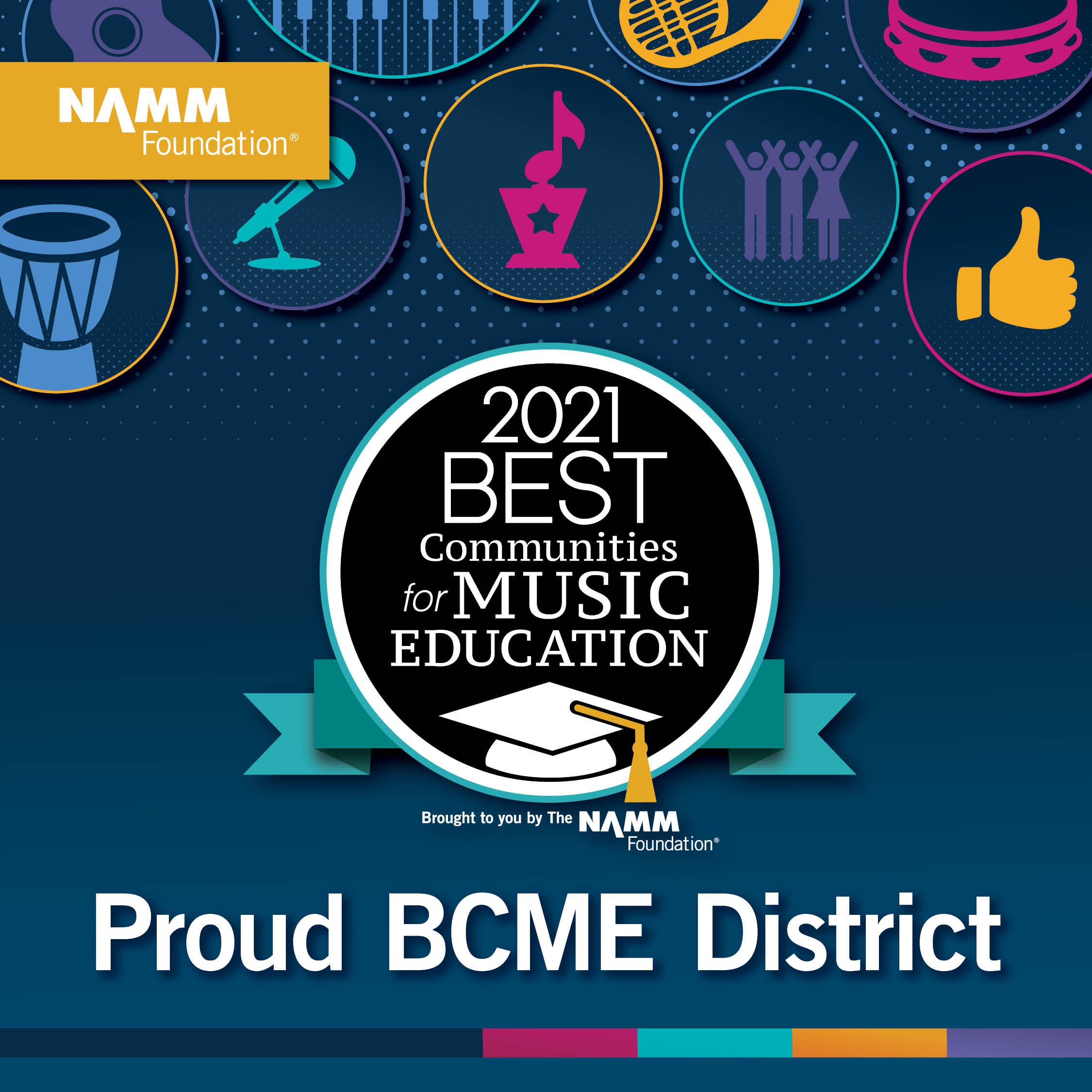 Proud BCME District, 2021 Best Communities for Music Education 