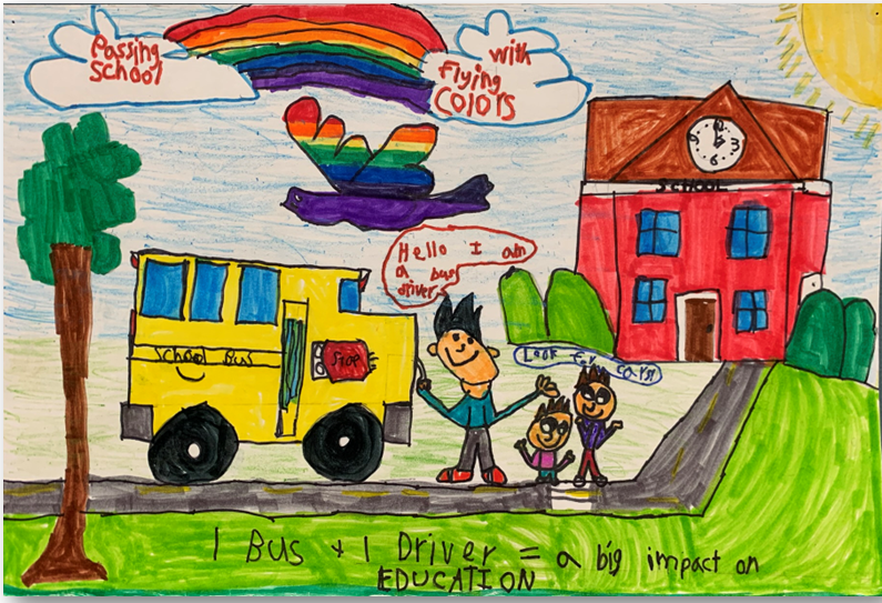 colorful student art of school bus, school, students and driver: passing school with flying colors - bus = driver = a big impact on education
