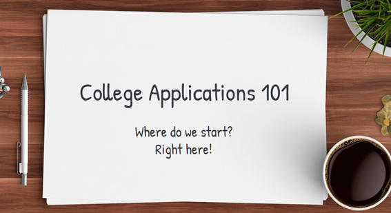 College Application 101 Where to start